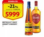 METAXA 5* VAGY GRANT'S WHISKY