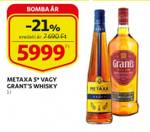 METAXA 5, VAGY GRANT'S WHISKY