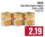 SELEX Mais Dolce Cotto a Vapore 3 x 160 g