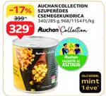 AUCHAN COLLECTION SZUPERÉDES CSEMEGEKUKORICA